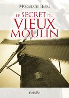 Le secret du vieux moulin