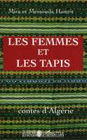 Les femmes et les tapis, Contes d'Algérie
