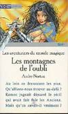 Les aventuriers du monde magique., Les aventuriers du monde magique : Les montagnes de l'oubli