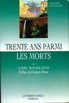 Trente ans parmi les morts