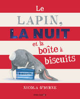 Le Lapin, la Nuit et la boîte à biscuits