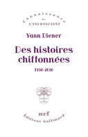 Des histoires chiffonnées (1938-2018)