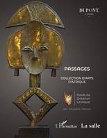 Passages, Collection d'arts d'Afrique - Catalogue de la 1ère Vente aux enchères publiques au profit d'associations locales en Afrique