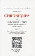 Chroniques, Livre I, Le Manuscrit d'Amiens (Bibliothèque municipale n°486). Tome IV, ...