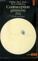 Contraception, grossesse, IVG - guide pratique - Collection Points, guide pratique