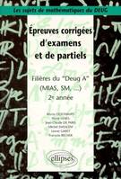 Sujets de mathématiques du DEUG - Épreuves corrigées d'examens et de partiels filières DEUG A, MIAS, SM... 2e année, filières du DEUG A (MIAS, SM...), 2e année