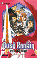 Busô Renkin, 5, Buso Renkin - Tome 05, Notre ami à tous