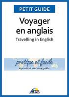 Voyager en anglais, Travelling in English