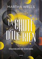 La Chute d'Ile-Rien, 1, Chasseurs de sorciers