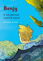 Benjy et son parcours contre le cancer