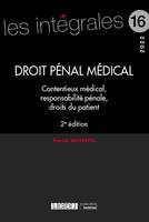 Droit pénal médical, Contentieux médical, responsabilité pénale, droits du patient