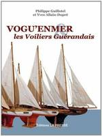 Vogu'enmer & les Voiliers guérandais