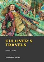 Gulliver’s Travels, into several Remote Nations of the World