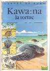 Kawa:na la tortue