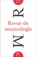 Revue de musicologie, tome 101, n° 1 (2015)