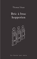 Bric à brac hopperien