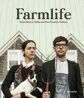 Farmlife new farmers and growing food /anglais