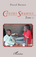 Tome I, Contes Swahili (Tome 1), Bilingue français-swahili