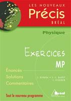 Nouveaux précis exercices physique MP, [tout le nouveau programme]