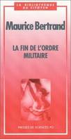 La fin de l'ordre militaire