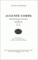 Correspondance générale et confessions... /Auguste Comte, 6, 1851-1852, Correspondance générale et confessions, Tome VI : 1851-1852