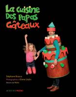 LA CUISINE DES PAPAS GATEAUX.