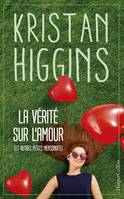 La vérité sur l'amour (et autres petits mensonges), Kristan Higgins, la nouvelle voix du roman feel good !