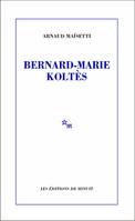 Bernard-Marie Koltès