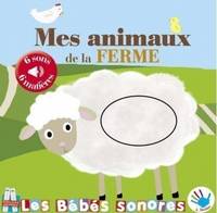 Mes animaux de la ferme - Sonore à toucher