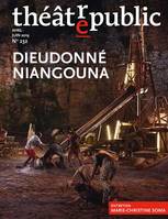 Théâtre public N° 232 - DIEUDONNE NIANGOUNA