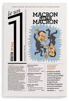 Le 1 - numéro 203 Macron contre Macron