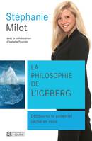 La philosophie de l'iceberg, Découvrez le potentiel caché en vous