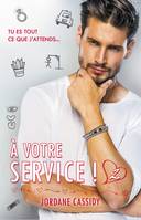 À votre service ! T2, Dernier tome.