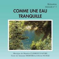 Comme une eau tranquille