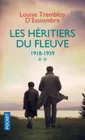 2, Les héritiers du fleuve, 1918-1939