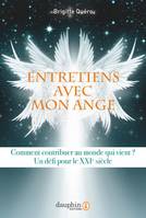 Entretiens avec mon ange, Septembre 2016-août 2020