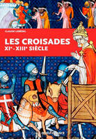 Les Croisades, XIe-XIIIe siècle