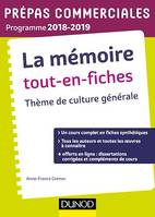 La mémoire Tout-en-fiches - Thème de culture générale Prépas commerciales 2018-2019