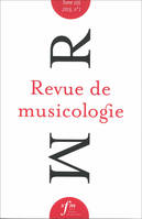 Revue de musicologie tome 105, n° 1 (2019)