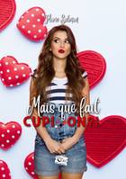 Mais que fait Cupidon ?!