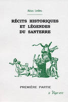 Récits historiques et légendes du Santerre., 1re partie, RÉCITS HISTORIQUES ET LÉGENDES DU SANTERRE - 1re partie