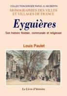 Eyguières, Son histoire féodale, communale et religieuse