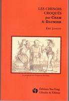 Les chinois croqués par Cham& Daumier