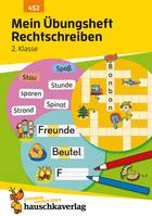 452, Mein Übungsheft Rechtschreiben 2. Klasse, Deutsch: Aufgaben mit Lösungen - wiederholen, trainieren, lernen