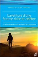 L'aventure d'une femme riche et célèbre, La découverte de soi sur le chemin de compostelle