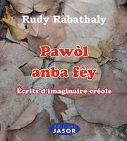 Pawol anba fey, écrit d'imaginaire créole