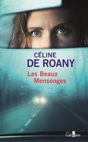 Les beaux mensonges, Roman