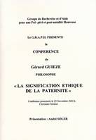 La signification éthique de la paternité, Conférence prononcée le 25 novembre 2003 à clermont-ferrand