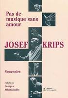 Pas de musique sans amour, souvenirs