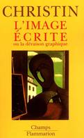 L'image ecrite ou la deraison graphique